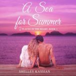 A Sea for Summer, Shelley Kassian
