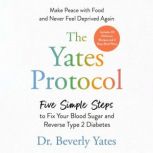 The Yates Protocol, Dr. Beverly Yates