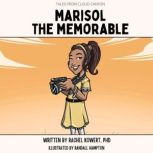 Marisol the Memorable, Rachel Kowert