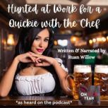 Hunted at Work for a Quickie with the..., Ruan Willow