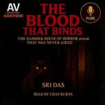 The Blood That Binds, Sri Das