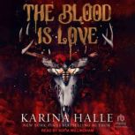 The Blood is Love, Karina Halle