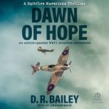 Dawn of Hope, D.R. Bailey
