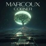 Marcoux Corner Revelation Book 1, J.E. MacPharland