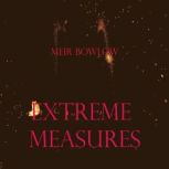 Extreme Measures, Meir Bowlow