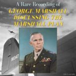 A Rare Recording of George Marshall D..., George Marshall