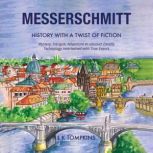 Messerschmitt, L K Tompkins