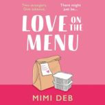 Love on the Menu, Mimi Deb