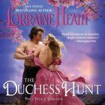 The Duchess Hunt, Lorraine Heath