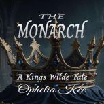 The Monarch, Ophelia Kee