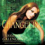 Changeling, Yasmine Galenorn