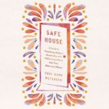 Safe House, Tori Hope Petersen