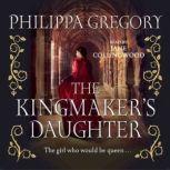 The Kingmakers Daughter, Philippa Gregory