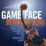 Game Face, Bernard King
