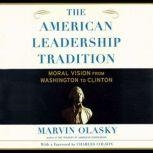The American Leadership Tradition, Dr. Marvin Olasky