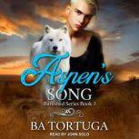 Aspen's Song, BA Tortuga