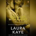 One Night with a Hero, Laura Kaye