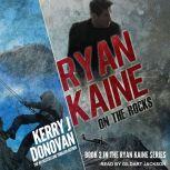 Ryan Kaine, Kerry J. Donovan