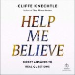 Help Me Believe, Cliffe Knechtle