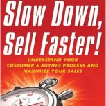 Slow Down, Sell Faster, Kevin Davis