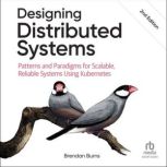 Designing Distributed Systems, Brendan Burns