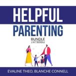 Helpful Parenting Bundle  2 in 1 Bun..., Evaline Theo