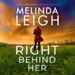 Right Behind Her, Melinda Leigh