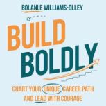 Build Boldly, Bolanle WilliamsOlley
