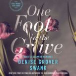 One Foot in the Grave, Denise Grover Swank