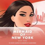 Mermaid of New York, Jincey Lumpkin
