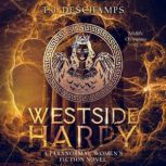 Westside Harpy, T.J. Deschamps