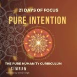 Pure Intention, SIMRAN
