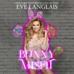 Bunny Misfit, Eve Langlais