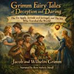 Fairy Tales of Deception and Daring b..., Jacob Grimm