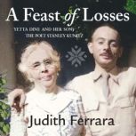 A Feast of Losses, Judith Ferrara