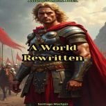 A World Rewritten, Santiago Machain