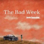 The Bad Week, Jamie Castracani