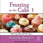 Frosting on the Cake 3, Karin Kallmaker