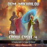 The Crow Cycle, Dem Mikhailov