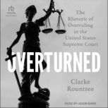 Overturned, Clarke Rountree