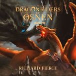 Dragon Riders of Osnen, Richard Fierce