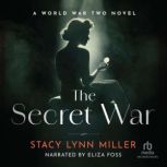 The Secret War, Stacy Lynn Miller