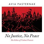 No Justice, No Peace, Avia Pasternak