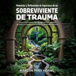 Memorias y Reflexiones de Esperanza d..., Marlon Minh Hoang
