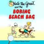 Nate the Great and the Boring Beach B..., Marjorie Weinman Sharmat