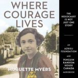 Where Courage Lives, Muguette Myers