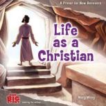 Life as a Christian, Mary Wiley