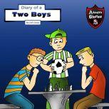 Diary of Two Boys Two Buddies Who Got Along, Jeff Child
