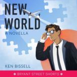 New World, Ken Bissell
