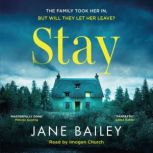 Stay, Jane Bailey